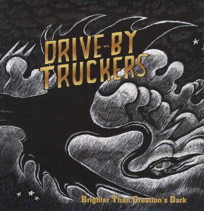 Brighter Than Creation's Dark by Drive-by Truckers (Vinyl 2008)