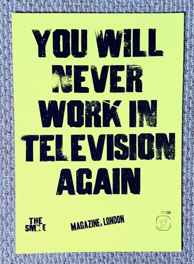The Smile Radiohead Screen Print You WIll Never Work in Television Again Poster