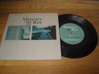 MERCURY REV - GODDESS ON A HIWAY - ORIGINAL 1998 1ST RELEASE 7" VINYL - MINT