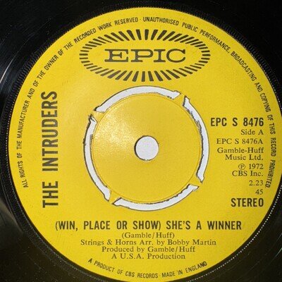 The Intruders - ( Win, Place Or Show ) She's A Winner - Original UK Epic Records