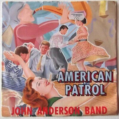 John Anderson Band - American Patrol - Used Vinyl Record 7 - Y5783z