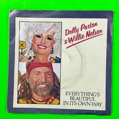 Dolly Parton & Willie Nelson, Everything's Beautiful In Its Own Way 7’ Record