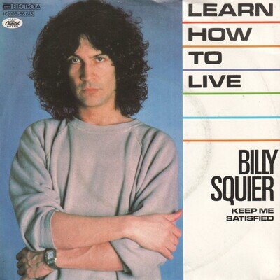 Billy Squier Learn How To Live 7" vinyl Germany Capitol 1982 pic sleeve