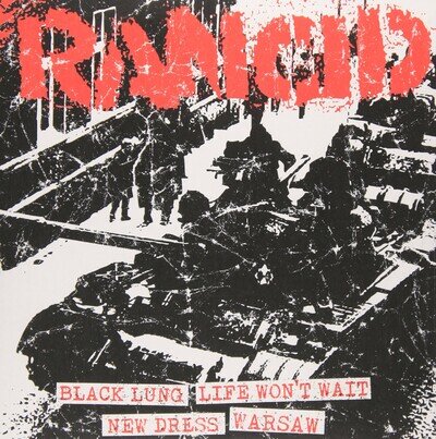 Rancid Black Lung/Life Won't Wait/New [7" (Vinyl)