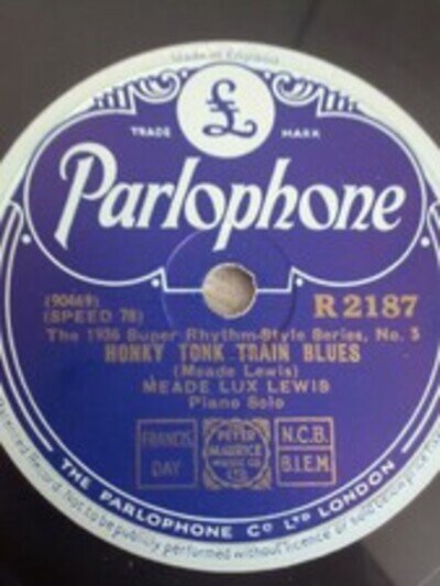 MEADE LUX LEWIS HONKY TONK TRAIN BLUES 78RPM PARLOPHONE R 2187 E