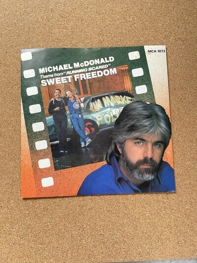 Michael McDonald Sweet Freedom 7” Vinyl (Plus Doobie Bros: What A Fool Believes)