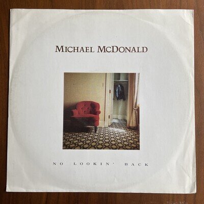 Michael McDonald - No Lookin' Back - 12” Vinyl Single