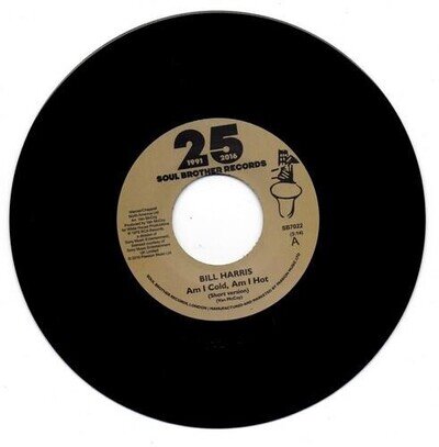 BILL HARRIS Am I Cold Am I Hot - Modern Soul 45 (Soul Brother) Northern 7" Vinyl