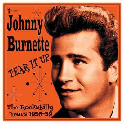 Johnny Burnette: Tear It Up: 1956-59 LP 12" Vinyl Record 140g