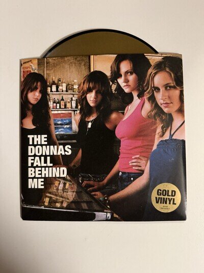 The Donnas - Fall Behind Me 7” Gold Vinyl