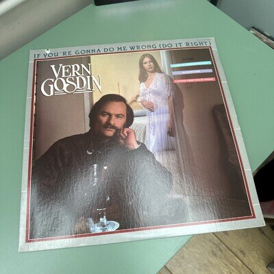 Vern Gosdin If You’re Gonna Do Me Wrong (Do It Right)