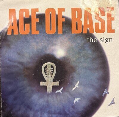 Ace of Base – The Sign 7” Vinyl 1993 Mega Records Denmark / Germany EX
