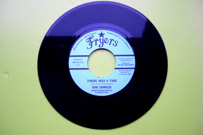 GENE CHANDLER * There Was A Time 7” 45 FRYERS Northern Soul 1968/2012