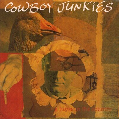 Cowboy Junkies A Horse In the Country 7" vinyl UK Rca 1992 pic sleeve PB49109
