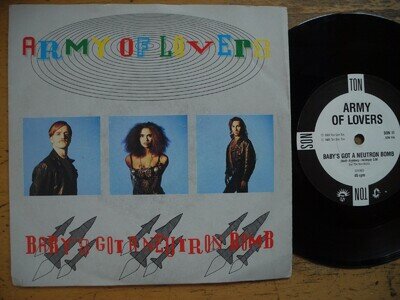 ARMY OF LOVERS Baby's Got A Neutron Bomb 45 7" single 1989 Sweden EX-