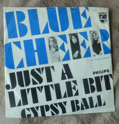 BLUE CHEER JUST A LITTLE BIT/ GYPSY BALL PHILIPS LABEL 1968 NETHERLANDS