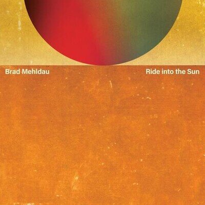 Brad Mehldau : Ride Into the Sun VINYL 12" Album 2 discs (2025) ***NEW***