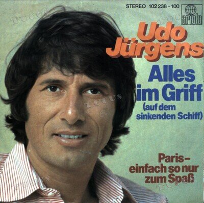 Udo Jürgens - Alles Im Griff (Auf Dem Sinkenden Schiff) 7" (VG) .*