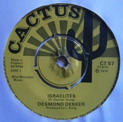 DESMOND DEKKER: THE ISRAELITES (Cactus) 1975 7" Single