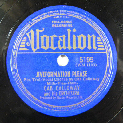 Cab Calloway – Jiveformation Please / I Ain't Gettin Nowhere Fast 1939 Vocalion