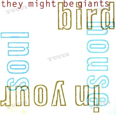 They Might Be Giants - Birdhouse In Your Soul 7in (VG/VG) .*