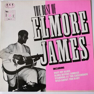 Elmore James – The Best Of Elmore James - 1981 - Vinyl 12" LP - ACE CH 31 VG+
