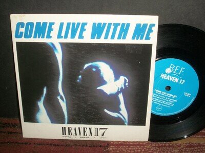 HEAVEN 17 - Come Live With Me 45 UK 7"