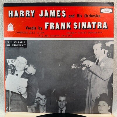 Harry James & Frank Sinatra, July 19 - 1939 America Dances Broadcast (LP 9-109)