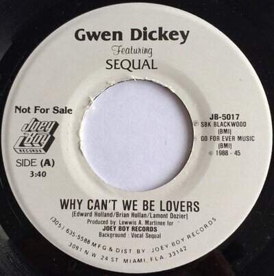Gwen Dickey Featuring Sequal / Why Can't We Be Lovers Joey Boy Records JB501