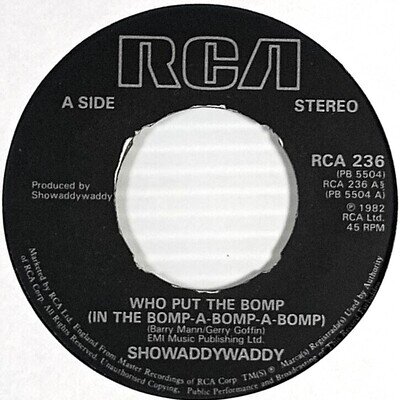 Showaddywaddy - Who Put The Bomp (In The Bomp-A-Bomp-A-Bomp) [7" 45 rpm] UK