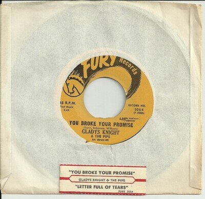 45 rpm GLADYS KNIGHT You Broke Your Promise/Letter.... FURY #1054 - VG - RARE