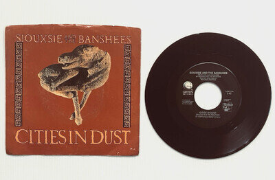 SIOUXSIE AND THE BANSHEES vinyl 7" single Cities In Dust Execution 1986 RARE