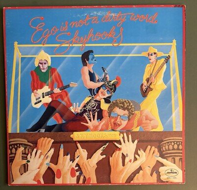 VINYL LP by SKYHOOKS "EGO IS NOT A DIRTY WORD" (1975) ROCK, GLAM / MERCURY