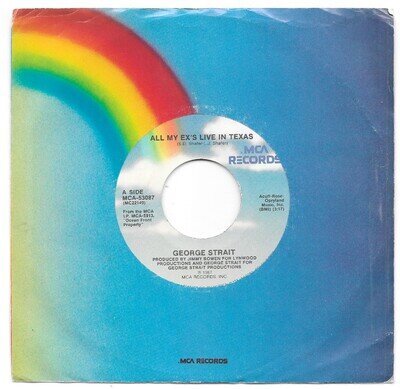 GEORGE STRAIT All My Ex's Live In Texas on MCA country 45 HEAR