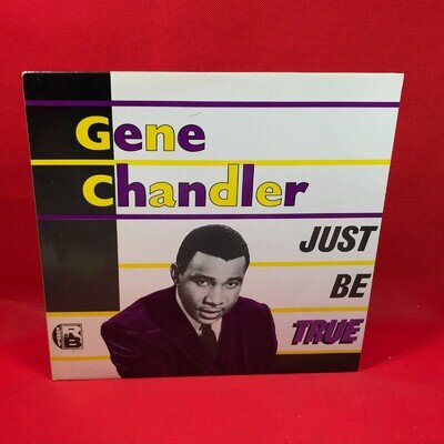 GENE CHANDLER Just Be True 1985 UK vinyl LP Charly records