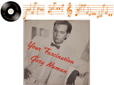 Gary Numan You Fascination 7” Single A1 B1 Pressing - EX