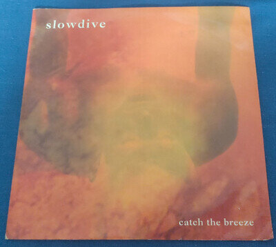 SLOWDIVE - CATCH THE BREEZE / SHINE - 1991 ORIG. LTD. ED. UK CREATION