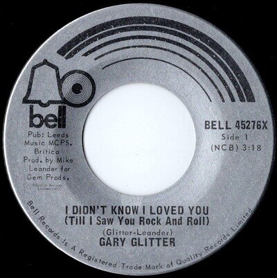 GARY GLITTER: I Didn't Know I Loved You (Till I Saw You...) - CANADA - 7": GOOD
