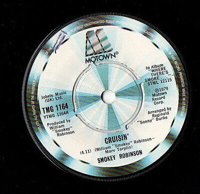 ❤️ Smokey Robinson ~ Cruisin ❤️ 1979 Motown Vinyl 7" Single .. EXCELLENT ++