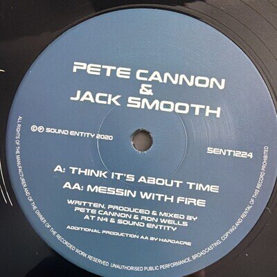 Pete Cannon & Jack Smooth - Think It's About Time / Messin With Fire 12” vinyl