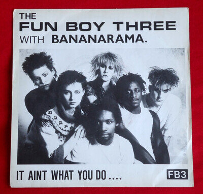 THE FUN BOY THREE - IT AINT WHAT YOU DO - A1/B2 UK 1982 1st ISSUE 7" VINYL EX/VG