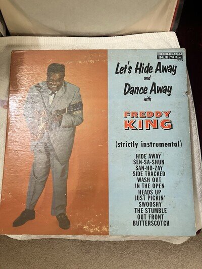 Freddy King 'Let's Hide Away and Dance Away' Vinyl LP Original 1961 Vg Minus.