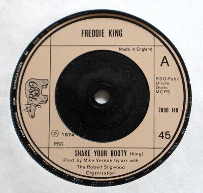 FREDDIE KING - SHAKE YOUR BOOTY - 7" VINYL - RSO LABEL
