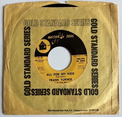 FRANK TURNER All For My Kids/Let Freedom Ring RARE DEEP SOUL MAISON DE SOUL 7”