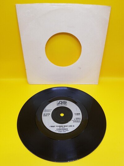 Foreigner I Want To Know What Love Is 7" Vinyl Single 1984 Atlantic WEA Records