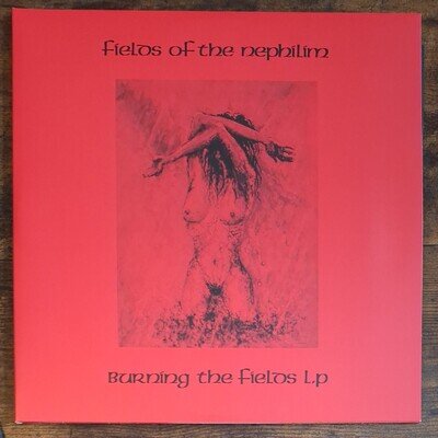 Fields Of The Nephilim ● Burning The Fields L.P. ● 2024 ● Record Store Day