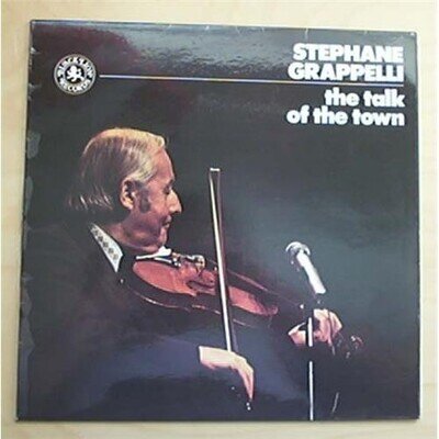 STEPHANE GRAPPELLI THE TALK OF THE TOWN LP 1975 UK