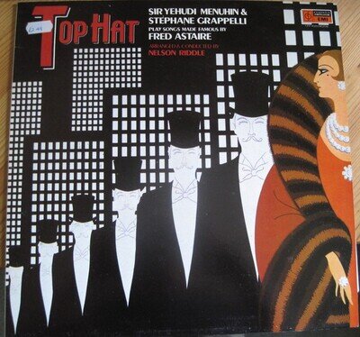 Yehudi Menuhin, Stéphane Grappelli, Nelson Riddle - Top Hat - LP - VGC