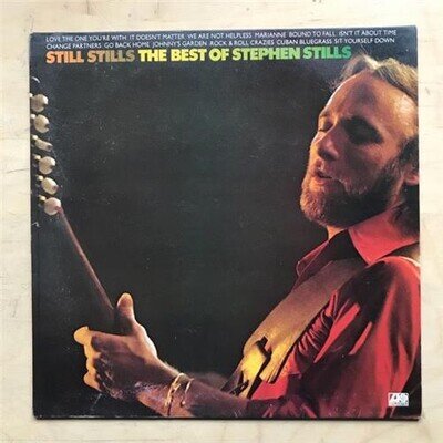 STEPHEN STILLS STILL STILLS - BEST OF LP 1976 - nice copy - light shelf wear on