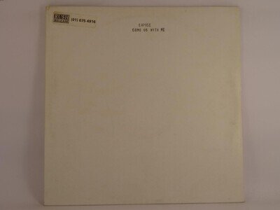 EXPOSE COME GO WITH ME (A) 12" ARISTA